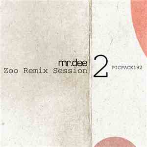 Mr.Dee - Zoo Remix Session 2