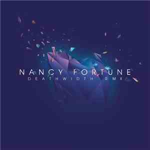 Nancy Fortune - Deathwidth RMX