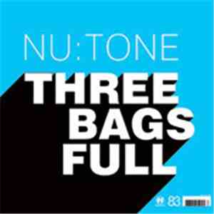 Nu:Tone - Three Bags Full / Strange Encounter