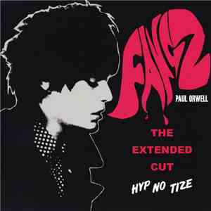 Paul Orwell - Fangz - The Extended Cut