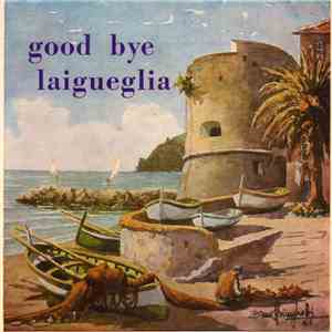 Quartetto High Society - Good Bye Laigueglia