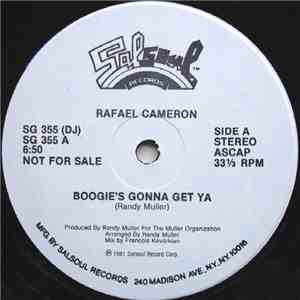 Rafael Cameron - Boogie's Gonna Get Ya