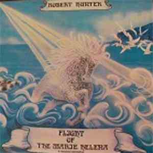 Robert Hunter - Flight Of The Marie Helena A Musical Narrative
