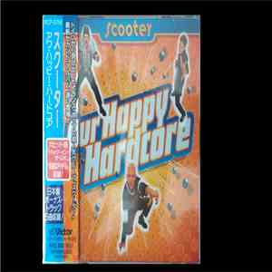 Scooter - Our Happy Hardcore