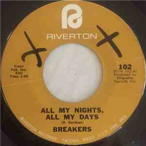 The Breakers  - All My Nights, All My Days