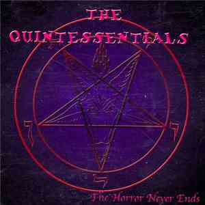 The Quintessentials - The Horror Never Ends