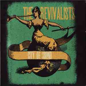 The Revivalists - City Of Sound