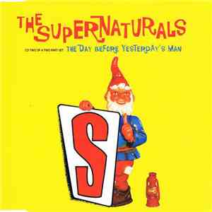 The Supernaturals - The Day Before Yesterday's Man