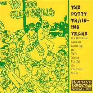 The Voodoo Glow Skulls - The Potty Training Years