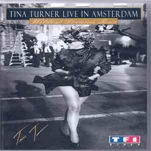 Tina Turner - Live In Amsterdam - Wildest Dreams Tour