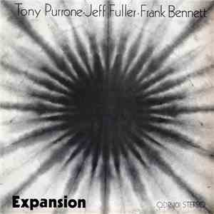 Tony Purrone, Jeff Fuller, Frank Bennett - Expansion