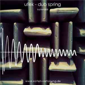 Utek - Dub Spring