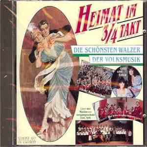 Various - Heimat Im 3/4 Takt - Die Schönsten Walzer Der Volksmusik