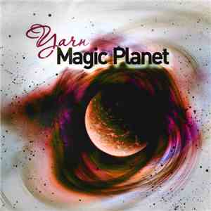 Yarn  - Magic Planet