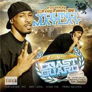 Young Maylay - The Real Coast Guard