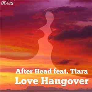 After Head Feat. Tiara  - Love Hangover