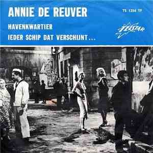 Annie de Reuver - Havenkwartier / Ieder Schip Dat Verschijnt ...