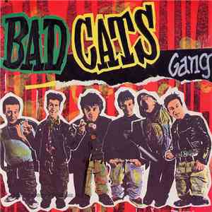 Bad Cats Gang - J' Aime Les Vieilles