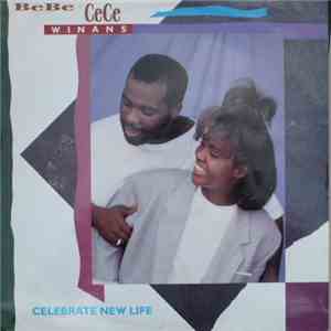 BeBe & CeCe Winans - Celebrate New Life