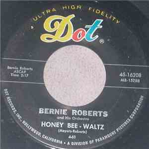 Bernie Roberts - Honey Bee-Waltz / Schatzie