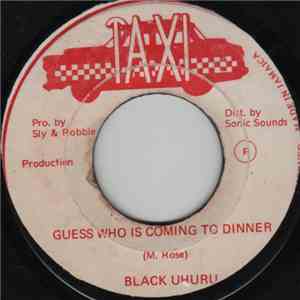 Black Uhuru - Guess Who Is Coming To Dinner