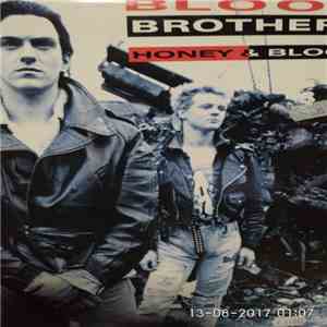 Blood Brothers - Honey & Blood