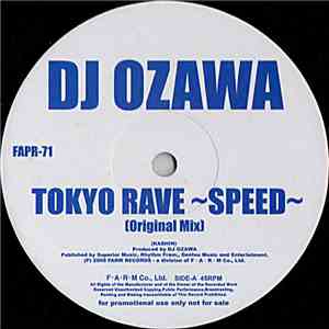 DJ Ozawa - Tokyo Rave (Speed) / Zodiac