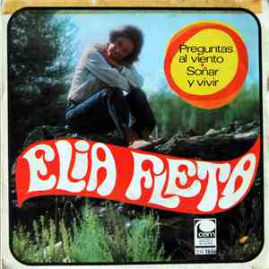Elia Fleta - Soñar Y Vivir / Preguntas Al Viento