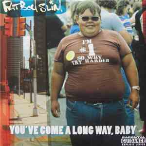 Fatboy Slim - You've Come A Long Way, Baby