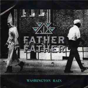 Father Father - Washington Rain