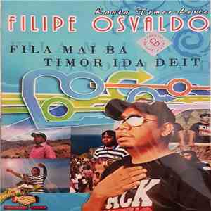 Filipe Osvaldo - Fila Mai Ba Timor Ida Deit