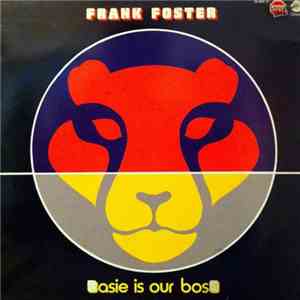 Frank Foster - Basie Is Our Boss