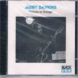 Jimmy Dawkins - Tribute To Orange