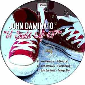 John Daminato - U Shuld Laf EP