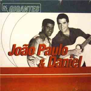 João Paulo & Daniel - Os Gigantes