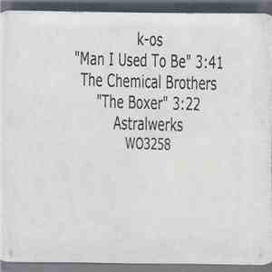 K-OS / The Chemical Brothers - Man I Used To Be / The Boxer