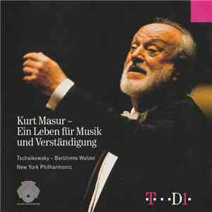 Kurt Masur - Ein Leben Für Musik Und Verständigung
