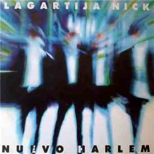 Lagartija Nick - Nuevo Harlem