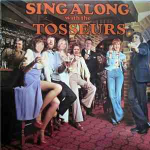 Les Tosseurs - Sing Along With The Tosseurs
