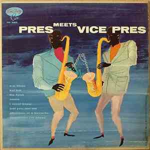 Lester Young, Paul Quinichette - Pres Meets Vice Pres