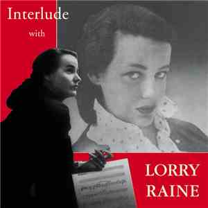 Lorry Raine - Interlude With Lorry Raine