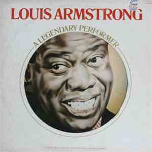Louis Armstrong - A Legendary Performer
