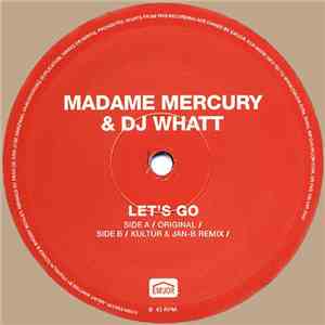 Madame Mercury & DJ Whatt - Let's Go