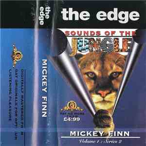 Mickey Finn - The Edge - Sounds Of The Jungle Volume 1 : Series 2