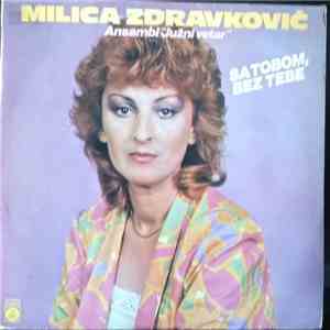 Milica Zdravković, Južni Vetar - Sa Tobom, Bez Tebe