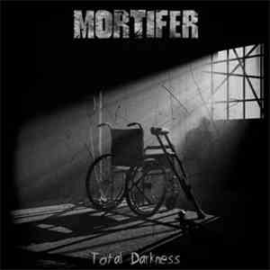 Mortifer - Total Darkness