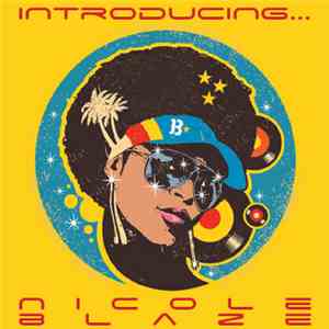 Nicole Blaze - Introducing...