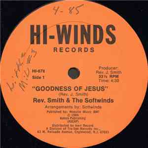Rev. Smith & The Softwinds - Goodness Of Jesus