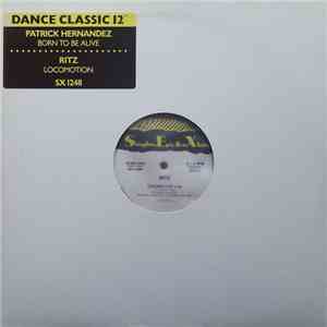 Ritz / Patrick Hernandez - Locomotion / Born To Be Alive