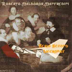 Roberto Maldoror Manfredini - Berio Beyond Necropsy